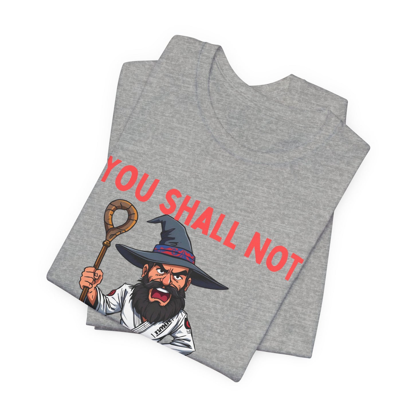 Humorous Wizard Tee - 'You Shall Not Pass' Short Sleeve Shirt