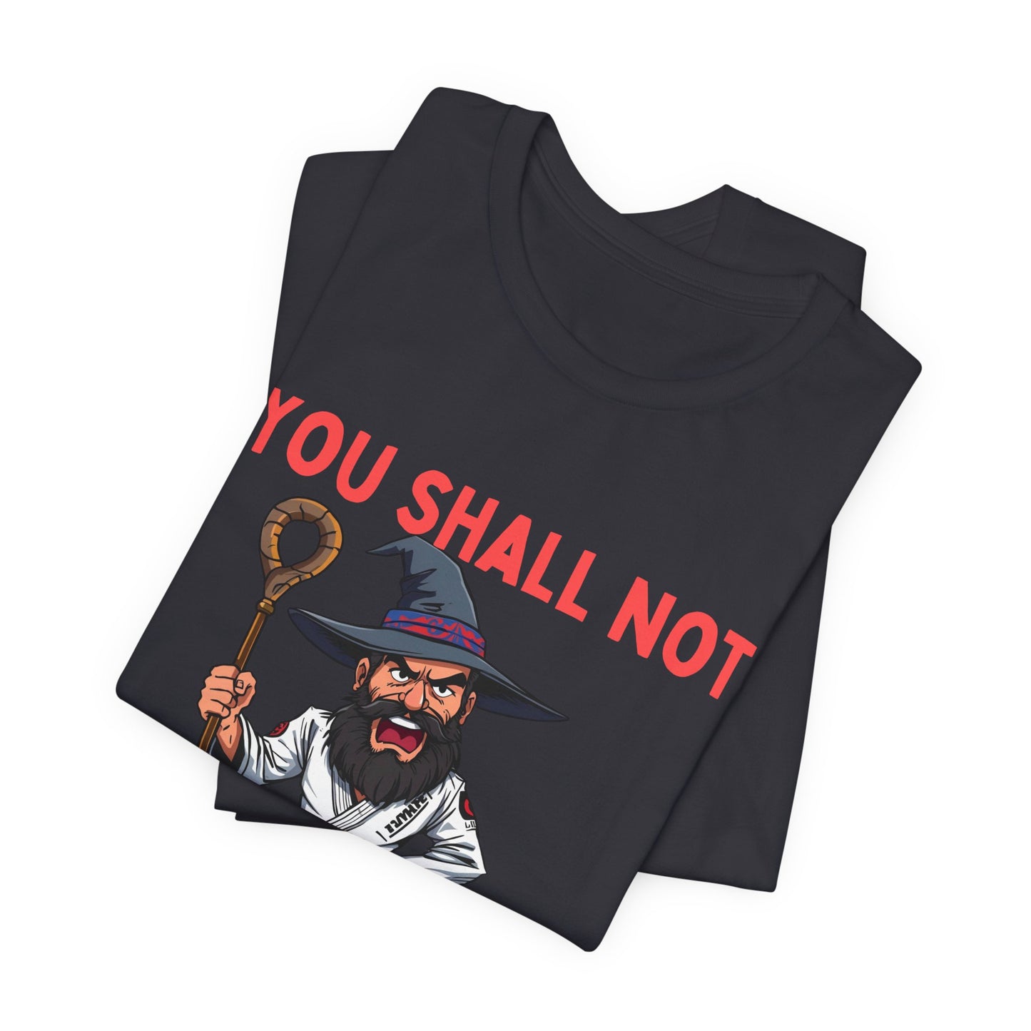 Humorous Wizard Tee - 'You Shall Not Pass' Short Sleeve Shirt
