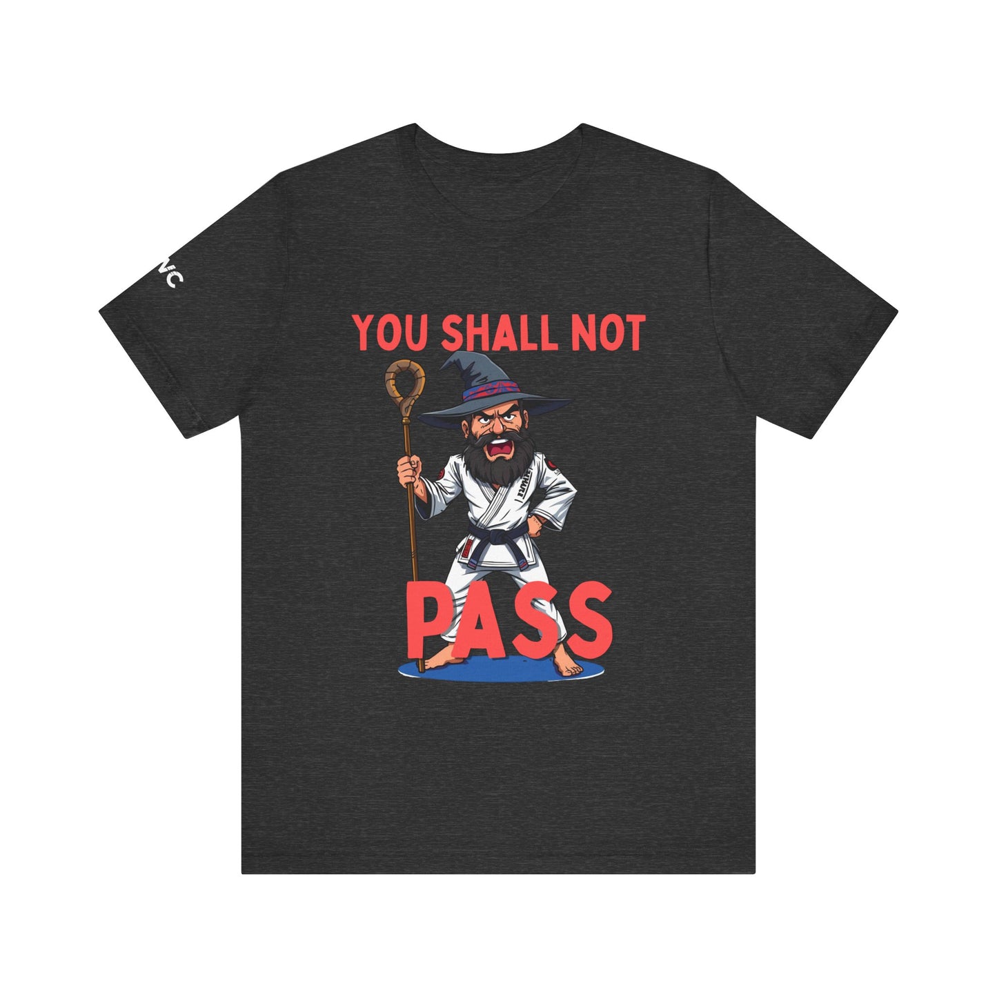 Humorous Wizard Tee - 'You Shall Not Pass' Short Sleeve Shirt