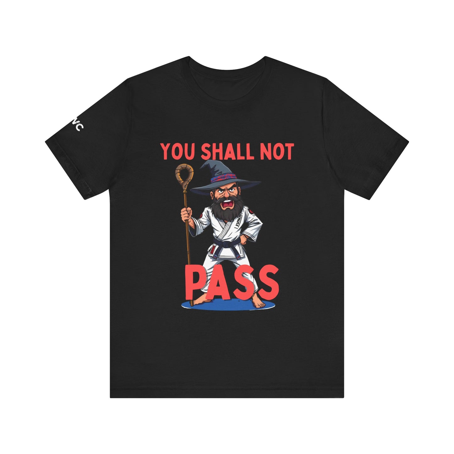Humorous Wizard Tee - 'You Shall Not Pass' Short Sleeve Shirt
