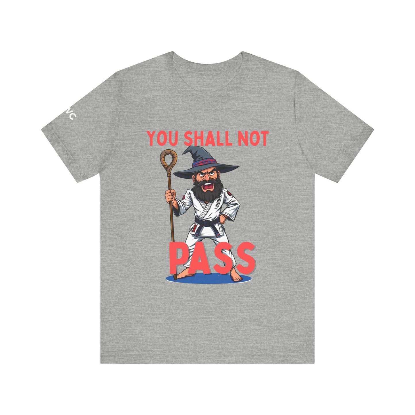 Humorous Wizard Tee - 'You Shall Not Pass' Short Sleeve Shirt