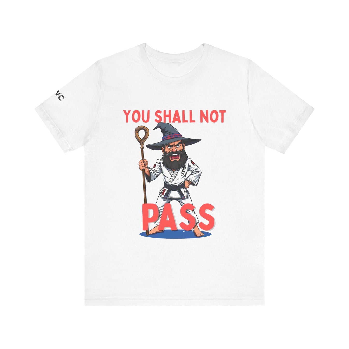 Humorous Wizard Tee - 'You Shall Not Pass' Short Sleeve Shirt
